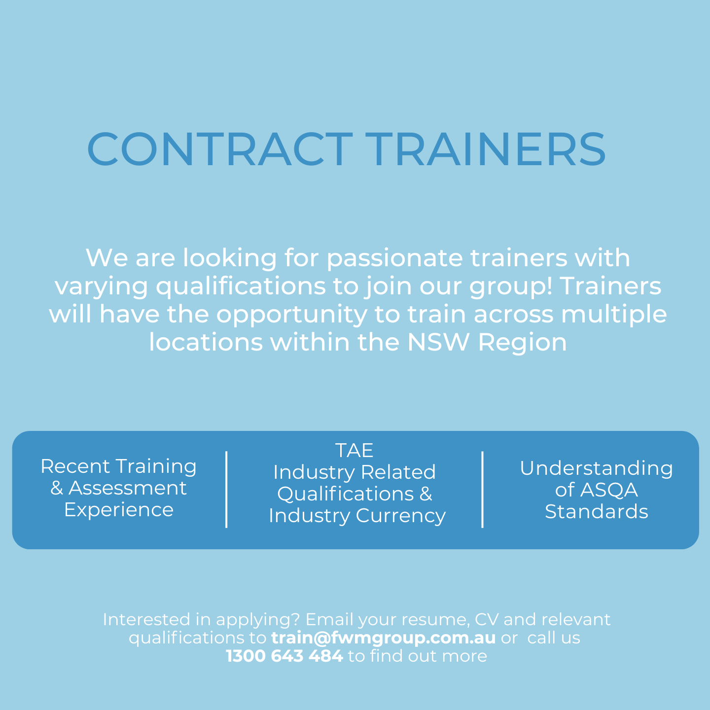 We are looking for passionate trainers with varying qualifications to join our group!